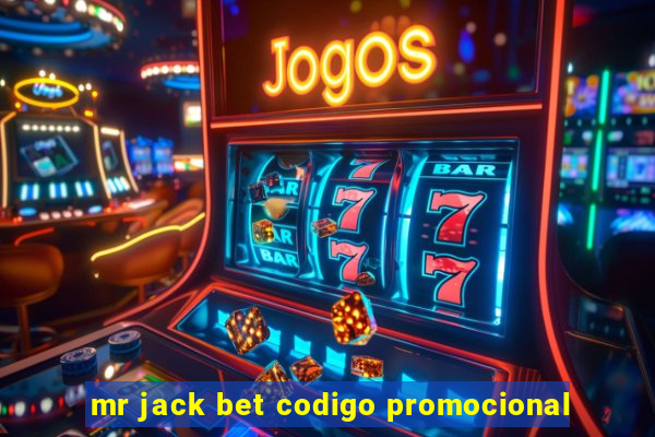 mr jack bet codigo promocional